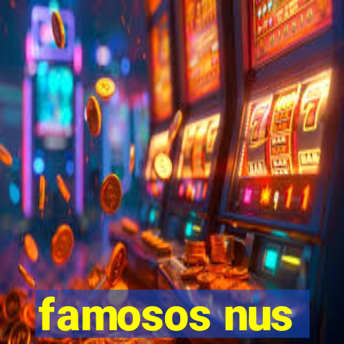 famosos nus